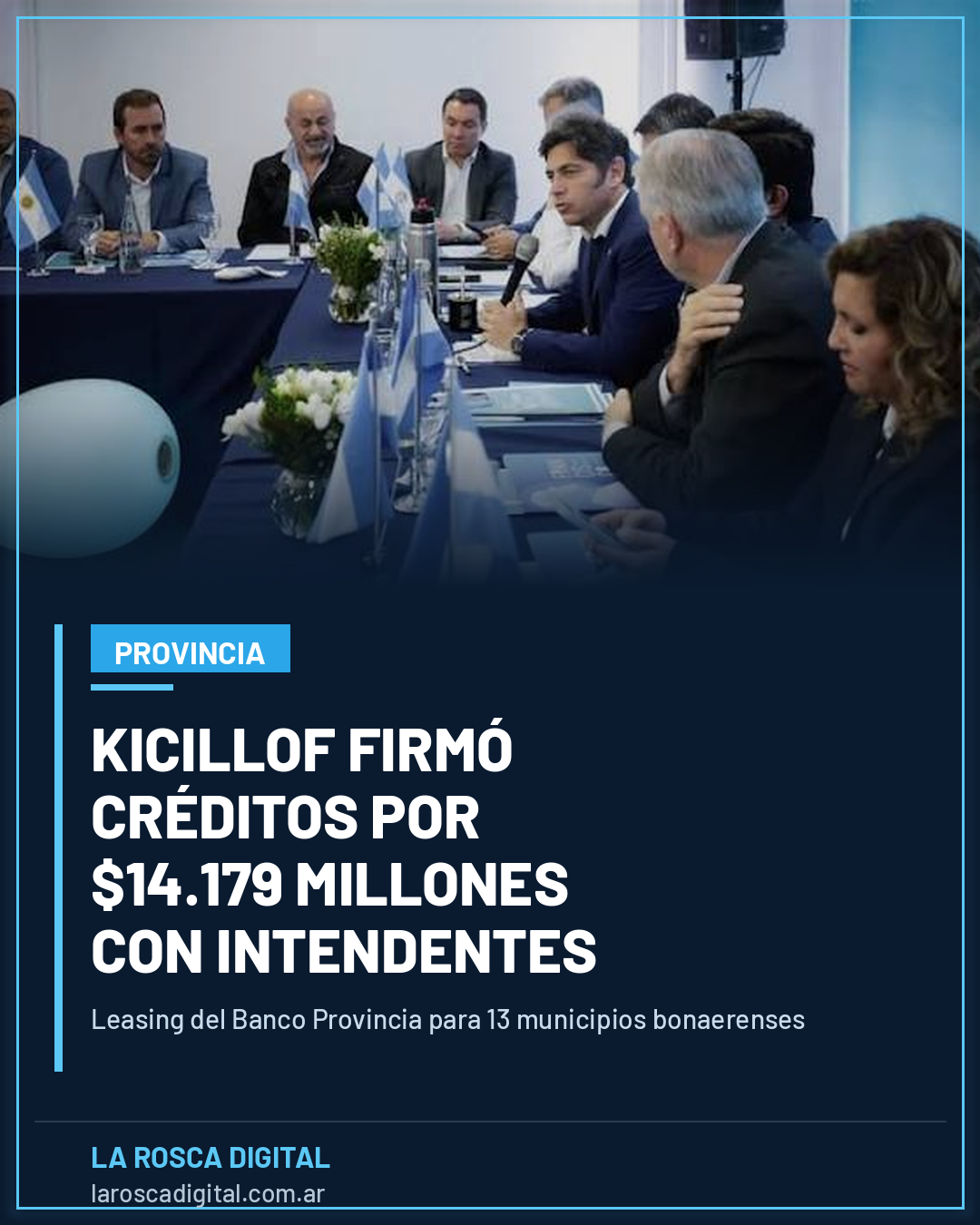 Kicillof firma créditos por $14.179 millones con intendentes bonaerenses
