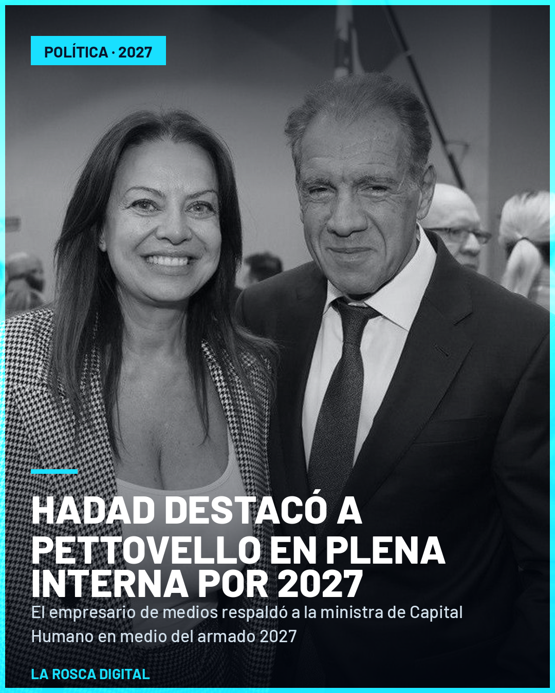 Sandra Pettovello y Daniel Hadad, elogio político de cara a las elecciones de 2027